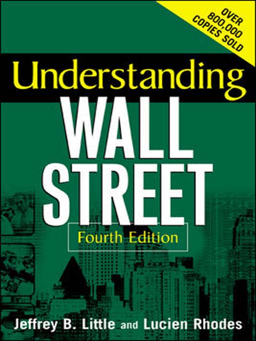 Title details for Understanding Wall Street by Jeffrey B. Little - Wait list